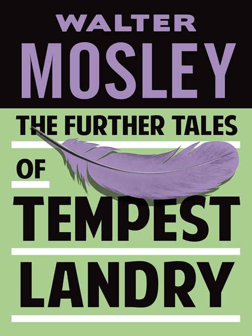 Title details for The Further Tales of Tempest Landry by Walter Mosley - Wait list